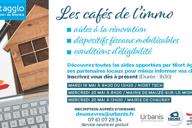Flyer des Cafés de l'Immo : séances à Niort Tech, Mauzé-sur-le-Mignon et Chauray, inscription via deuxsevres@urbanis.fr